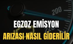 Egzoz Emisyon Arızası Nasıl Giderilir