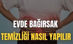 Evde Bağırsak Temizliği Nasıl Yapılır