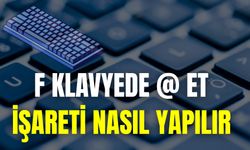 F Klavyede @ Et İşareti Nasıl Yapılır