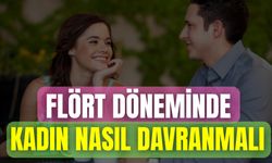 Flört Döneminde Kadın Nasıl Davranmalı