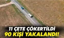 Bakan Yerlikaya Açıkladı: 11 Çete Çökertildi, 90 Kişi Yakalandı!