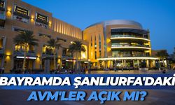 Bayramda Şanlıurfa'daki AVM'ler Açık Mı?