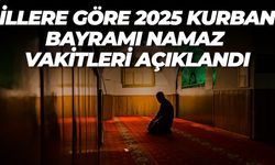İllere Göre Kurban Bayramı Namaz Vakitleri (2025)