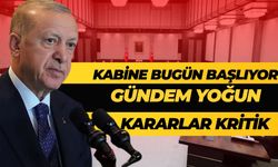 Kritik Kabine Günü: Erdoğan Başkanlığında 6 Başlık Masada