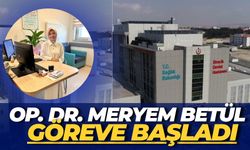 Op. Dr. Meryem Betül Şanlıurfa’da Göreve Başladı