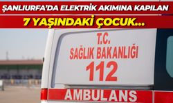 Şanlıurfa’da 7 Yaşındaki Çocuk Elektrik Akımına Kapıldı!