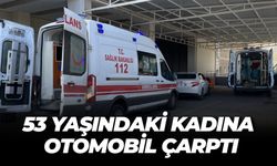 Şanlıurfa'da 53 Yaşındaki Kadına Otomobil Çarptı