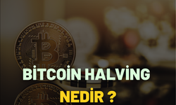 Bitcoin Halving Nedir