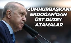 Cumhurbaşkanı Erdoğan’dan Üst Düzey Atamalar: İşte Göreve Gelen İsimler!