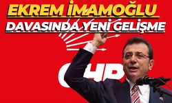 Ekrem İmamoğlu Davasında Yeni Gelişme