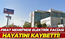 Fırat Nehri’nde Elektrik Faciası: Su Dinamosunu Tamir Etmek İsterken Hayatını Kaybetti