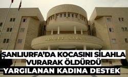 Şanlıurfa Barosu’ndan Meşru Müdafaa İddiasıyla Yargılanan Kadına Destek