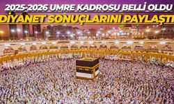 2025-2026 Umre Kadrosu Belli Oldu: Diyanet Sonuçlarını Paylaştı