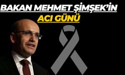 Bakan Mehmet Şimşek’in Acı Günü