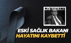Eski Sağlık Bakanı Hayatını 75 Yaşında Hayatını Kaybetti