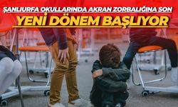 Şanlıurfa'daki Okullarında Akran Zorbalığına Son: Yeni Dönem Başlıyor