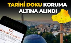 Şanlıurfa’da Tarihi Alanlara Yapılaşma Yasağı Getirildi