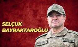 Yeni Genelkurmay Başkanı Selçuk Bayraktaroğlu Kimdir?