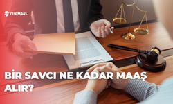 2025 Savcı Maaşı Ne Kadar Olacak? İşte Beklenen En Düşük Rakam