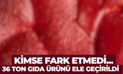 Kimse Fark Etmedi... 36 Ton Gıda Ürünü Ele Geçirildi