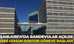 Şanlıurfa’da Randevular Açıldı! Yeni Uzman Doktor Göreve Başladı