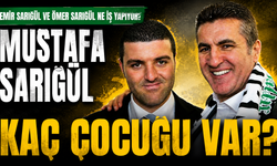 Mustafa Sarıgül Kaç Çocuğu Var, Çocuklarının İsimleri Ne, Emir Sarıgül Ve Ömer Sarıgül Ne İş Yapıyor?