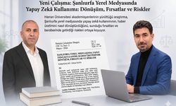Şanlıurfa’da Kritik Araştırma! Habercilikte Yapay Zekâ Etkisi