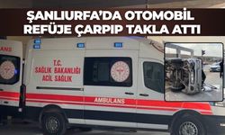 Şanlıurfa’da Otomobil Refüje Çarpıp Takla Attı: Yaralılar Var