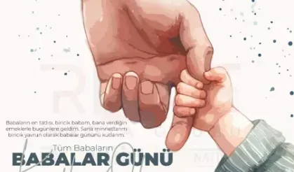 "Babalar Gününüz Kutlu Olsun! 