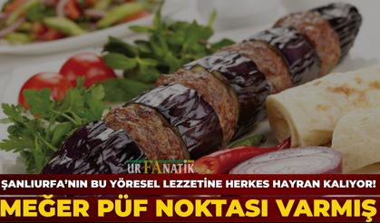 Şanlıurfa’nın Bu Yöresel Lezzetine Herkes Hayran Kalıyor! Meğer Püf Noktası Varmış