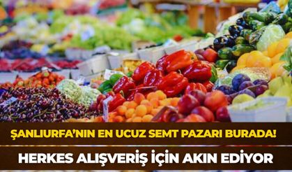 Şanlıurfa’nın En Ucuz Semt Pazarı Burada! Herkes Alışveriş İçin Akın Ediyor