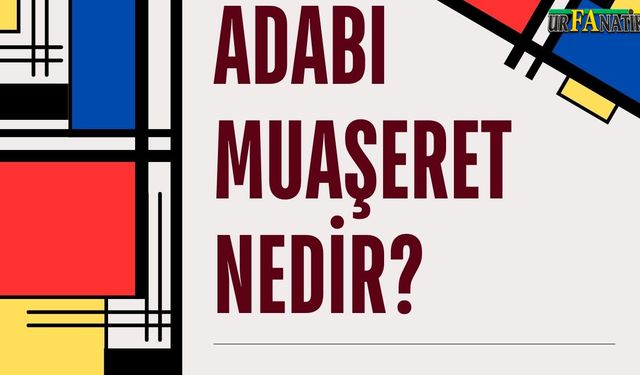 Adabı Muaşeret Nedir?