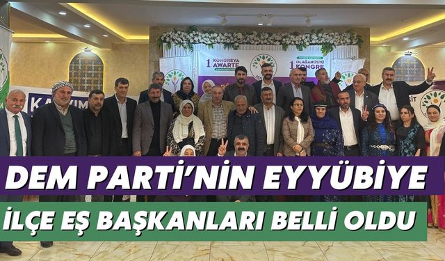 DEM Parti’nin Eyyübiye İlçe Eş Başkanları Belli Oldu