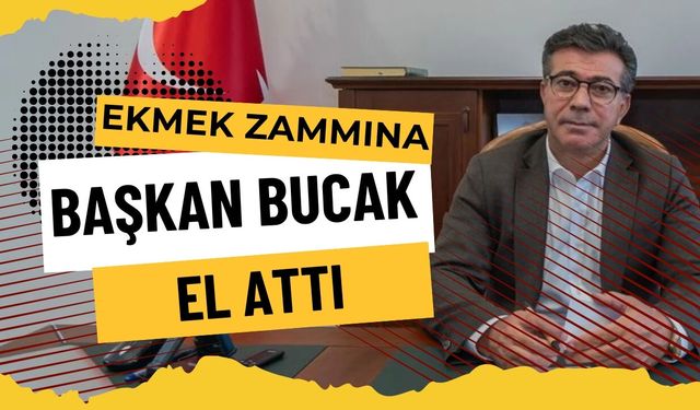 Ekmek Zammına Başkan Bucak El Attı