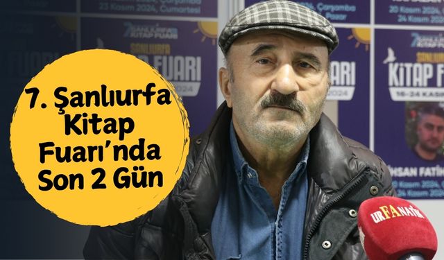 7. Şanlıurfa Kitap Fuarı’nda Son 2 Gün