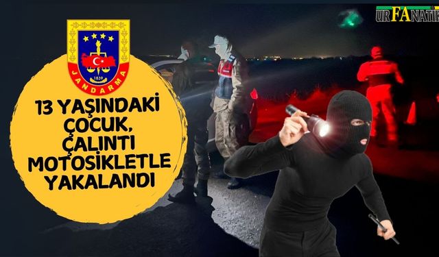 Şanlıurfa’da 13 Yaşındaki Çocuk, Çalıntı Motosikletle Yakalandı