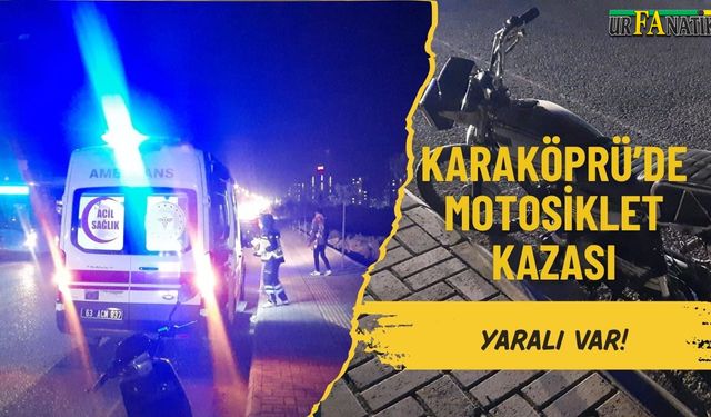 Karaköprü’de Motosiklet Kazası