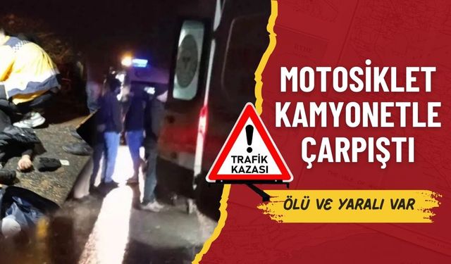 Viranşehir’de Motosiklet Kamyonetle Çarpıştı: 1 Ölü, 1 Yaralı