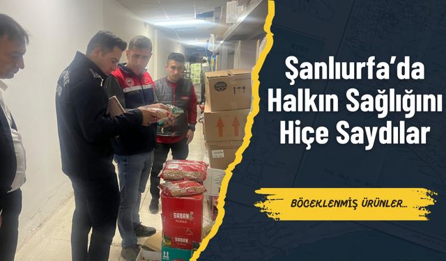 Şanlıurfa’da Halkın Sağlığını Hiçe Saydılar