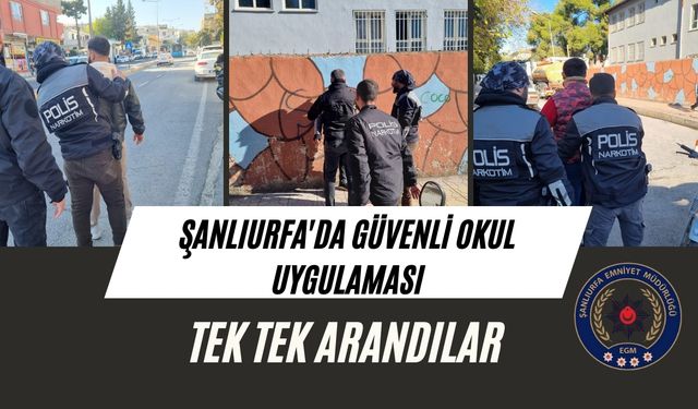 Şanlıurfa'da Okul Çevresinde Güvenlik Teyakkuzu!