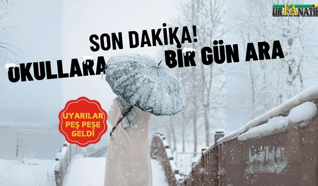 SON DAKİKA! Okullar Bir Gün Tatil Edildi