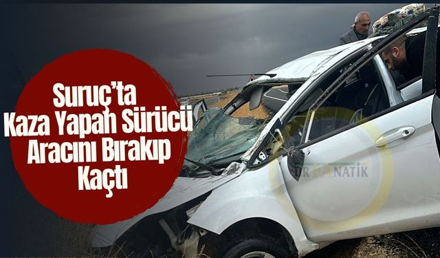 Suruç'ta Kaza Yapan Sürücü Aracını Bırakıp Kaçtı