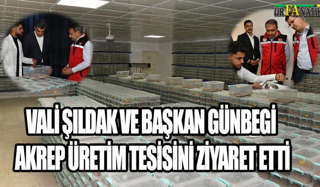 Vali Şıldak Ve Başkan Günbegi Akrep Üretim Tesisini Ziyaret Etti