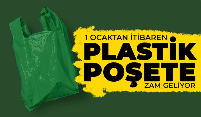 1 Ocak'tan İtibaren Plastik Poşete Zam Geliyor