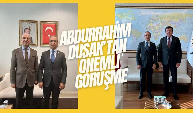 Abdurrahim Dusak, AK Parti Liderleriyle Bir Araya Geldi