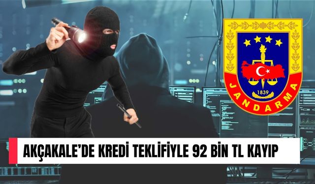 Akçakale’de 0 Faizli Kredi Teklifiyle 92 Bin TL’lik Vurgun