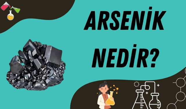 Arsenik Nedir?