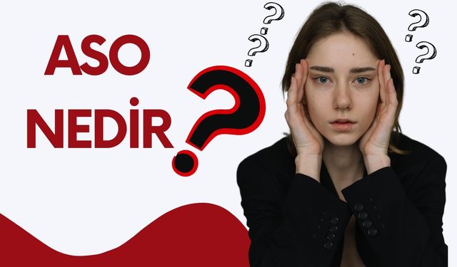 Aso Nedir?