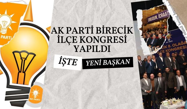 AK Parti Birecik İlçe Başkanı Belli Oldu