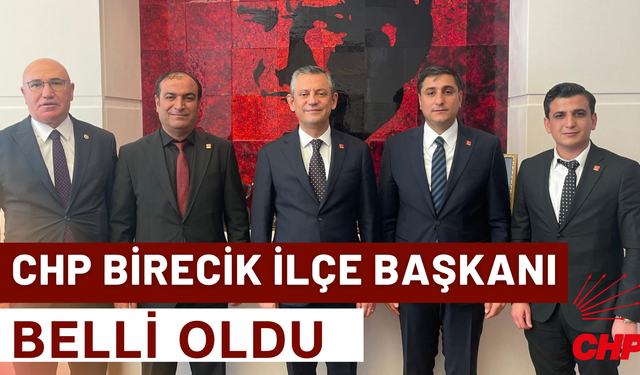 CHP Şanlıurfa Birecik İlçe Başkanı Belli Oldu